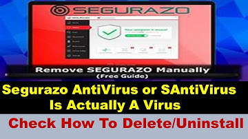 How To Delete Segurazo Virus || Segurazo AntiVirus || SAntiVirus || In Your PC