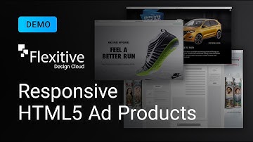 Responsive HTML5 Ad Products - Flexitive Design Cloud