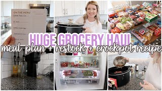 HUGE WEEKLY GROCERY HAUL AND MEAL PLAN | FAVORITE CROCKPOT RECIPE + FRIDGE AND PANTRY RESTOCK