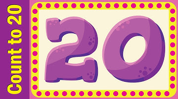 Count to 20 Chant for Kindergarten | Learn Numbers 1 to 20 | Counting & Numbers | Fun Kids English