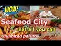 WOW! SEAFOOD CITY! ISLA SUGBU. (Paluto All You Can Eat) GRAND CANAL MALL, TAGUIG CITY, MANILA.