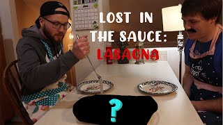 Lost In The Sauce: Lasagna