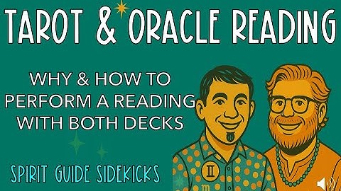 How to perform a Tarot & Oracle Combo Reading
