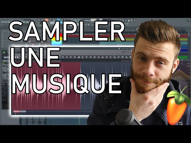 TUTO FL STUDIO - SAMPLER UNE MUSIQUE