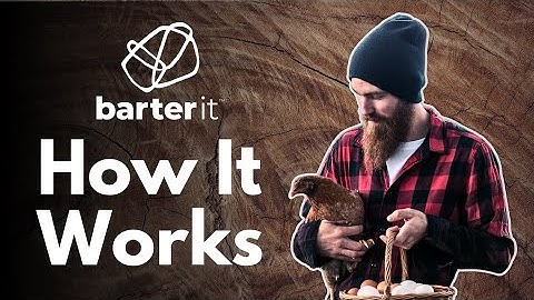 Barter It™ Explained!