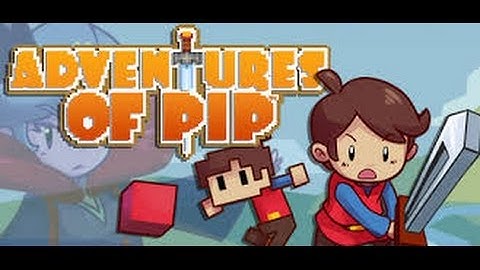 adventures of pip (part 1)