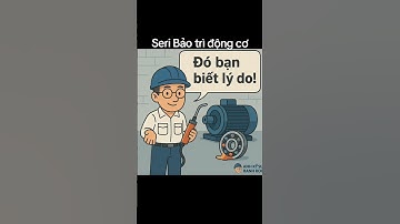 seri bảo trì động cơ  P4 #automation #plc #tudonghoa #diencongnghiep #motor