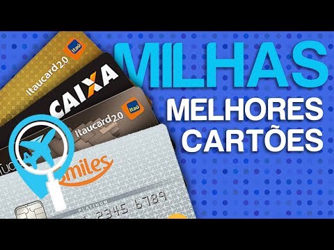 Melhores cartões de crédito para acumular milhas