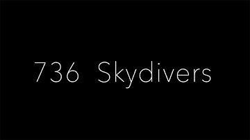 736 Skydivers - The 4 Biggest Skydiving World Records