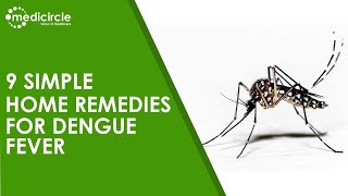 9 Simple home remedies for dengue fever | Medicircle screenshot 2