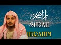 Surah Ibrahim Abdullah Ibn Ali Basfar English Translation 