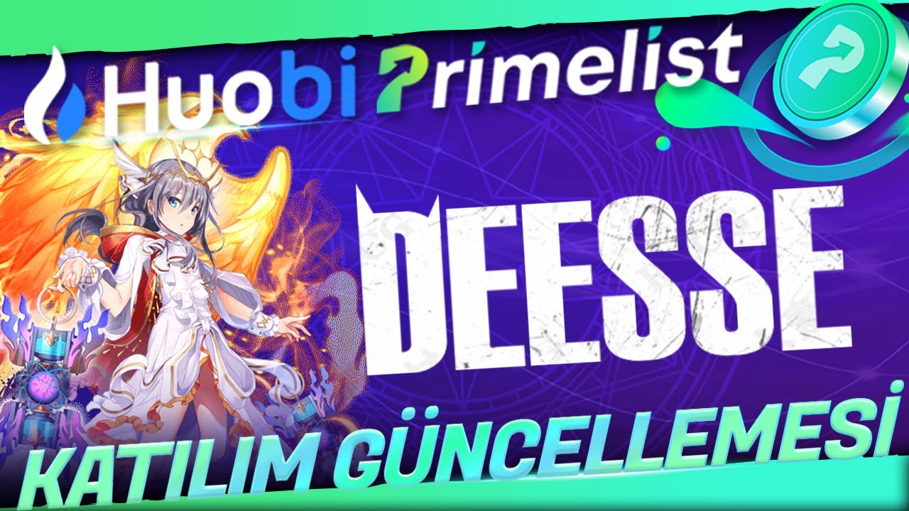 Huobi Prime List Katılım Güncellemesi ! Deesse Love Token - Kaç Dolar Allocation Verebilir !