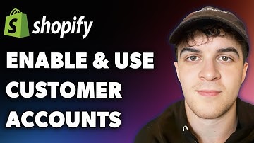 How to Enable and Use Customer Accounts in Shopify (Full 2025 Guide)