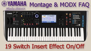 Yamaha Montage MODX FAQ 19 Insert Effect On / Off Switch