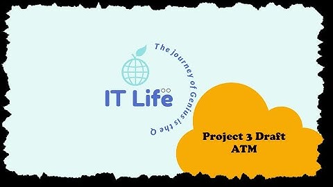 Project 3 Draft: ATM