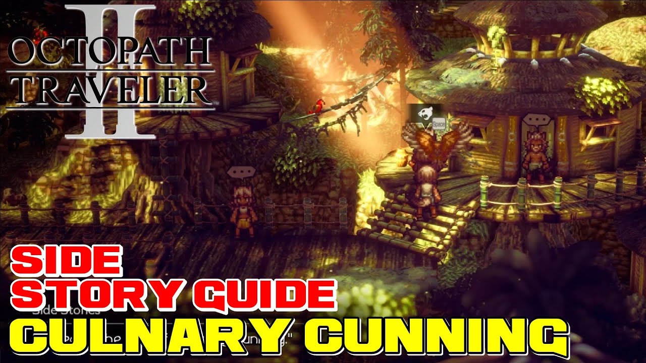 Octopath Traveler 2: How To Complete Culinary Cunning Side Story