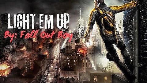 LIGHT EM UP - By: @falloutboy - infamous (GMV)