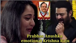 #house Prabhas Anushka emotional Krishna Raju
