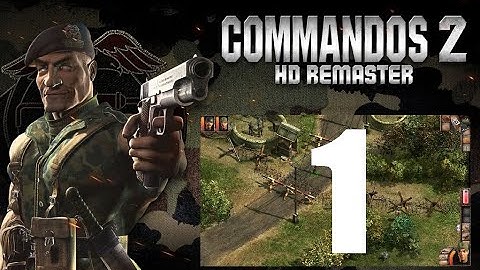 Commandos 2 - HD Remaster (1) - Intro, Training Camp 1 + 2