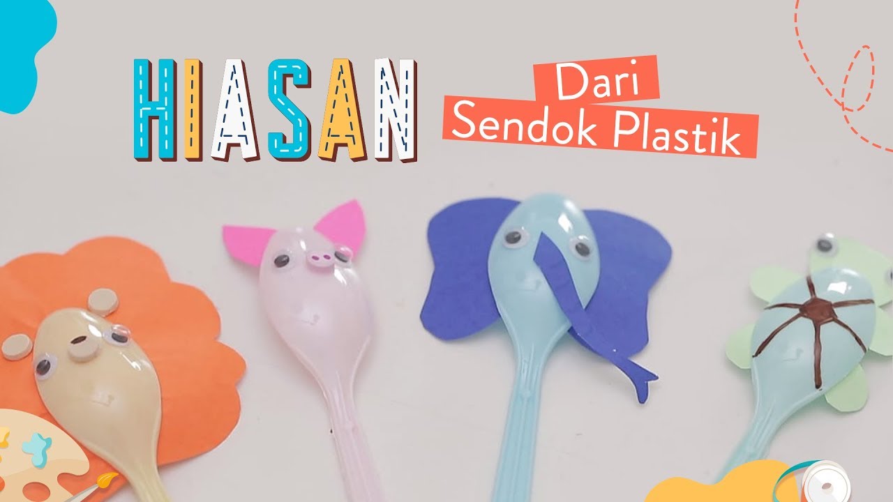 Membuat Hiasan Mainan Anak dari  Sendok  Plastik  