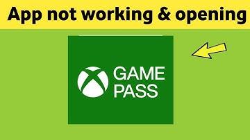 Xbox Game Pass app not working & opening Crashing Problem Solved