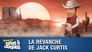 La revanche de Jack Curtis  Têtes à claques  Saison 2  Épisode 15