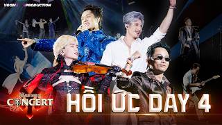 CHƯƠNG HỒI ỨC DAY 4 | CONCERT ANH TRAI VƯỢT NGÀN CHÔNG GAI