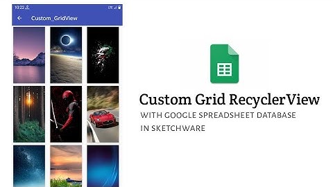 Custom Grid RecyclerView With Google Spreadsheet Database In Sketchware