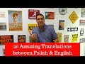 20 Amusing Translations between English & Polish