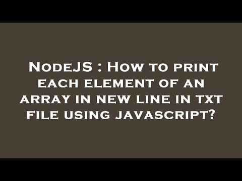 NodeJS : How to print each element of an array in new line in txt file using javascript?