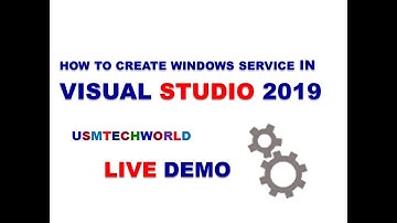 Create Windows Service in Visual Studio 2019   LIVE | 2020 | USMTECHWORLD