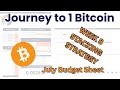 Journey to 1 Bitcoin - Ep. 8 - July Budget Plan