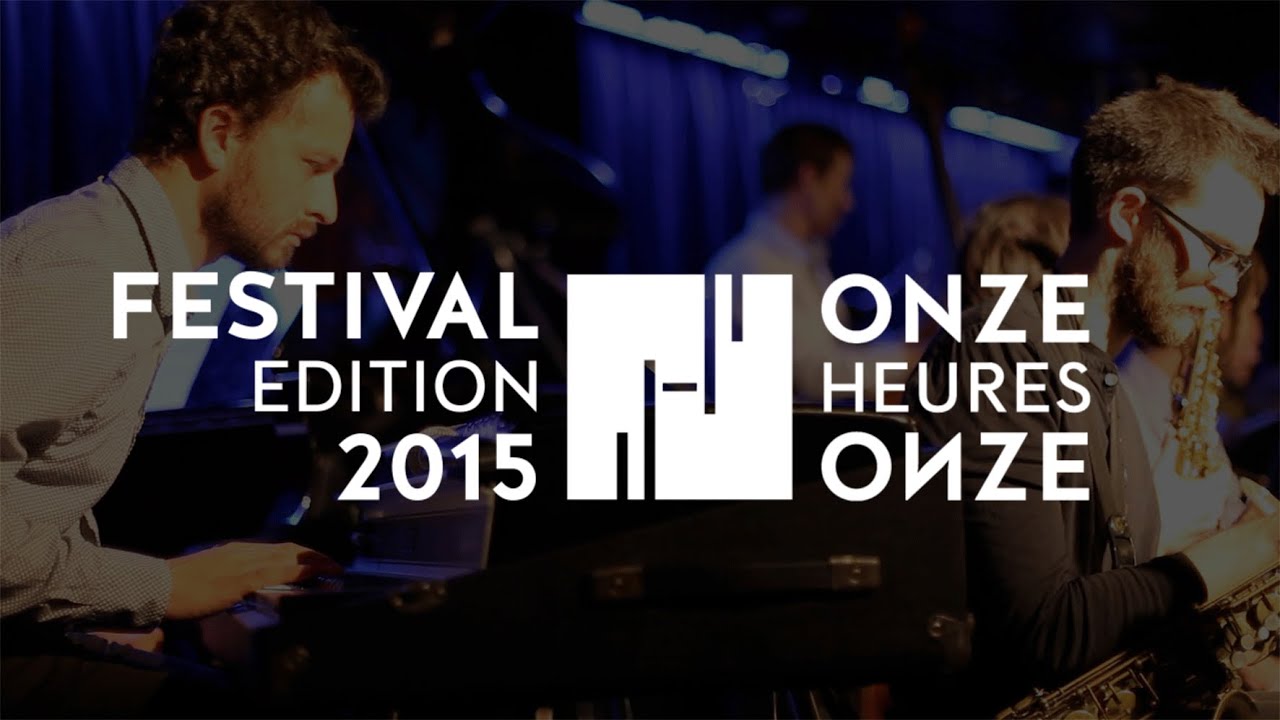 Festival Onze Heures Onze 2015 - Teaser