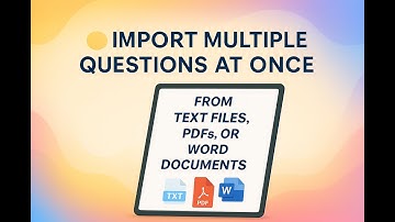 How to Import Multiple Questions at Once from Text, PDF, or Docs