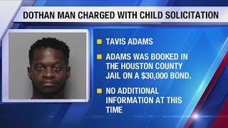 Dothan man charged with child solicitation