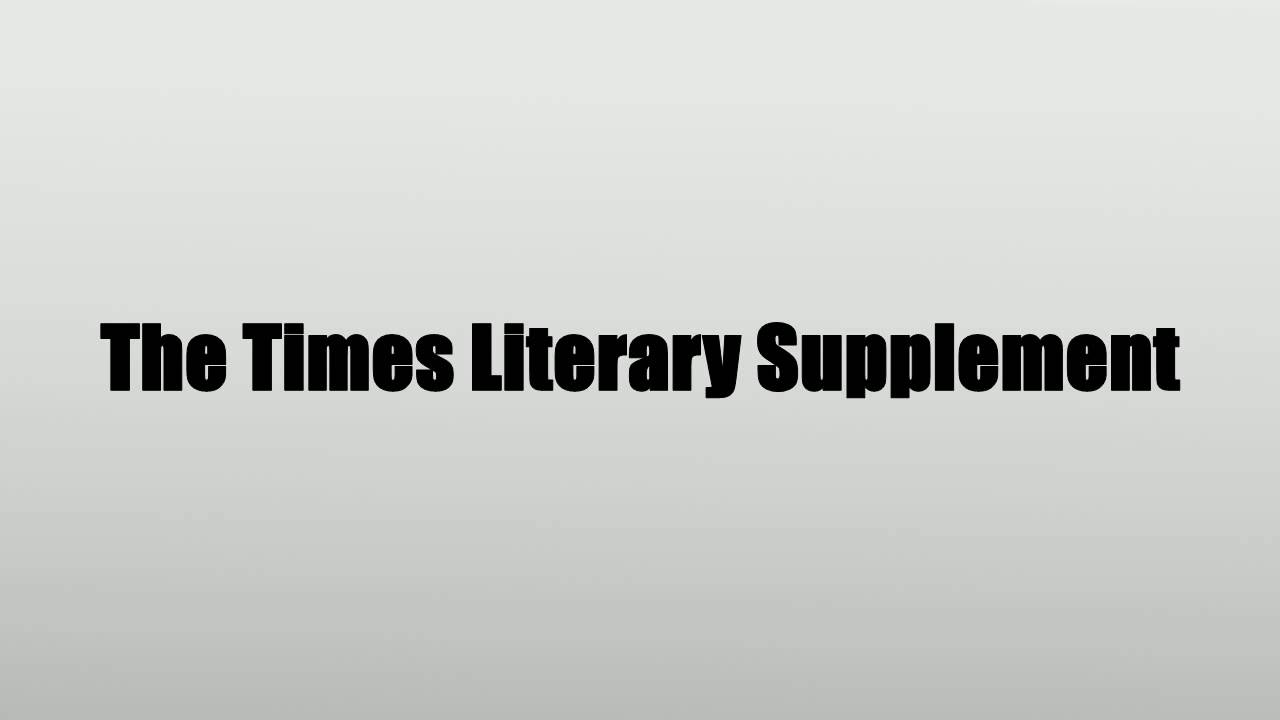 The Times Literary Supplement