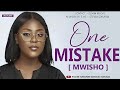 ONE MISTAKE PART 04 MWISHO ONE MISTAKE PART 04 MWISHO