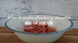 カカオバターからのイチゴチョコレートの作り方