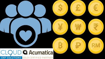 Acumatica - Handling Customers with different Currency