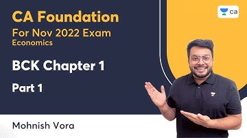 BCK Chapter 1 | Part 1 | Nov 2022 | Mohnish Vora | CA Foundation