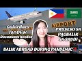 GUIDELINES SA PAALIS NG PILIPINAS DURING PANDEMIC| BALIK ABROAD| MANILA TO SAUDI FLIGHT