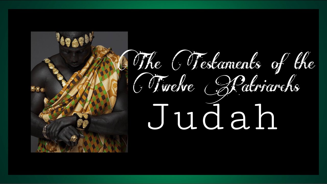 ⁣The Testaments of the Twelve Patriarchs: Judah