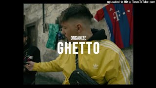 Organize - Ghetto [BEAT] Resimi