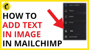 How to Add Text in Image in Mailchimp [QUICK GUIDE]
