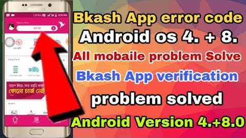 Bkash app error code 7283 all mobaile solution  solve।Bkash app verification problem solve।Bkash App