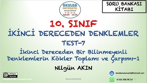 İKİNCİ DERECEDEN BİR BİLİNMEYENLİ DENKLEMLERİN KÖKLER TOPLAMI VE ÇARPIMI-I (2.DRCDN.DNKLMLR.-TEST-7)