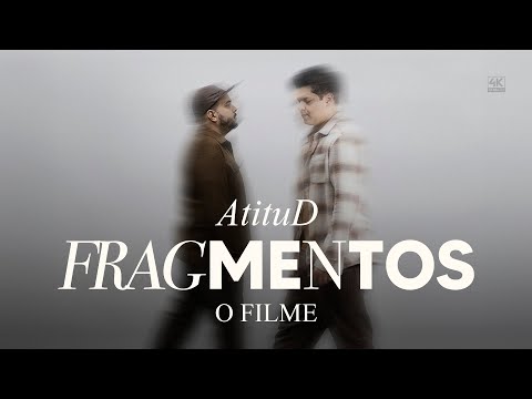 AtituD - Fragmentos (O Filme)