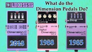 Boss Dimension Pedals Through The Years (DC-2, DC-3, DC-2w)