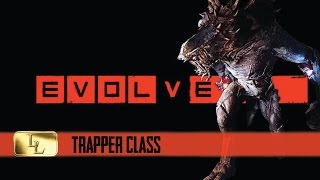 EVOLVE - Trapper Class