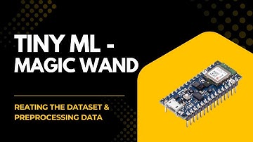 TinyML Magic Wand | Creating the Dataset & Preprocessing Data